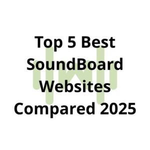 Top 5 Best SoundBoard Websites Compared 2025 thumbnail